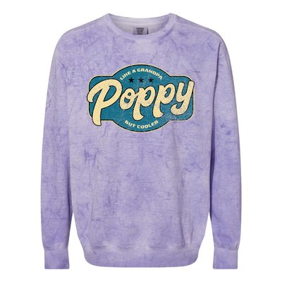 Vintage Poppy Like A Grandpa But Cooler Grandpa Poppy Colorblast Crewneck Sweatshirt