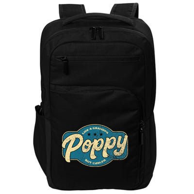 Vintage Poppy Like A Grandpa But Cooler Grandpa Poppy Impact Tech Backpack