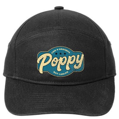 Vintage Poppy Like A Grandpa But Cooler Grandpa Poppy 7-Panel Snapback Hat