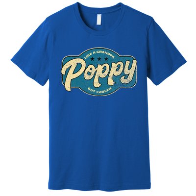 Vintage Poppy Like A Grandpa But Cooler Grandpa Poppy Premium T-Shirt