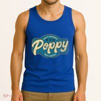 Vintage Poppy Like A Grandpa But Cooler Grandpa Poppy Tank Top
