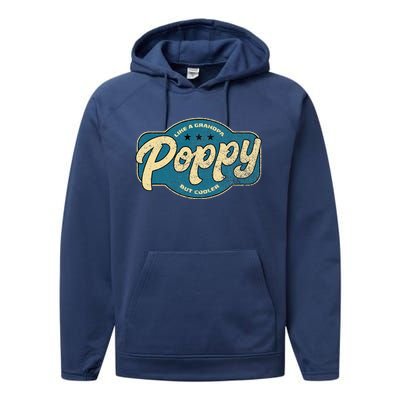 Vintage Poppy Like A Grandpa But Cooler Grandpa Poppy Performance Fleece Hoodie