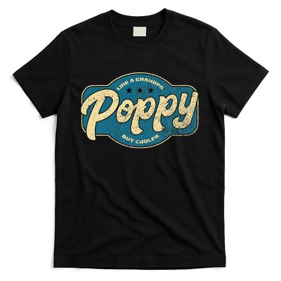 Vintage Poppy Like A Grandpa But Cooler Grandpa Poppy T-Shirt