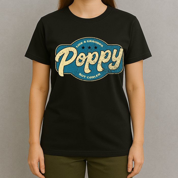 Vintage Poppy Like A Grandpa But Cooler Grandpa Poppy T-Shirt