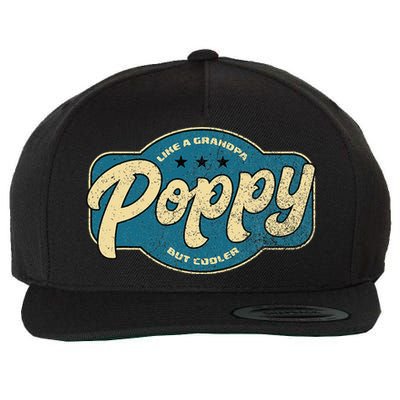 Vintage Poppy Like A Grandpa But Cooler Grandpa Poppy Wool Snapback Cap