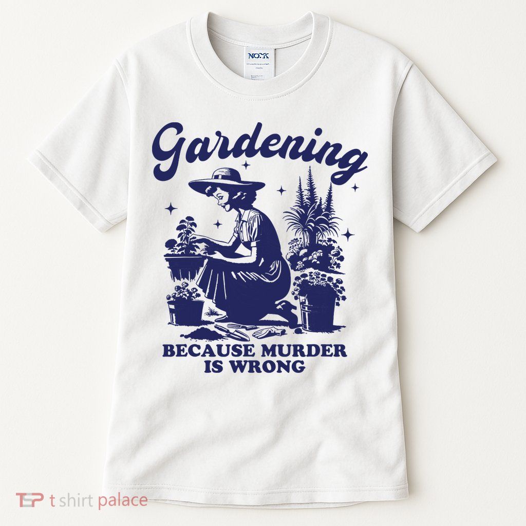 Vintage Plant Mom Gardening Because Murder Is Wrong Women Tall T-Shirt
