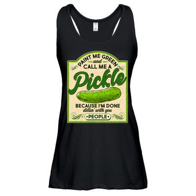 Vintage Paint Me Green And Call Me A Pickle Im Done Dillin With You People Ladies Essential Flowy Tank