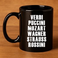 Verdi Puccini Mozart Wagner Strauss Rossini Opera 11oz C Handle Ceramic Mug