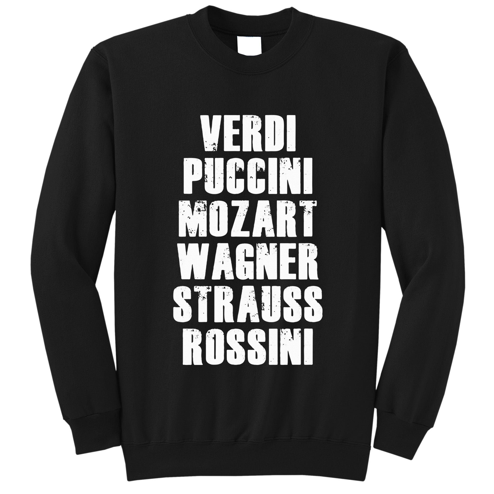 Verdi Puccini Mozart Wagner Strauss Rossini Opera Tall Sweatshirt