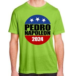 Vote Pedro Napoleon 2024 Election Adult ChromaSoft Performance T-Shirt