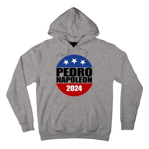 Vote Pedro Napoleon 2024 Election Hoodie