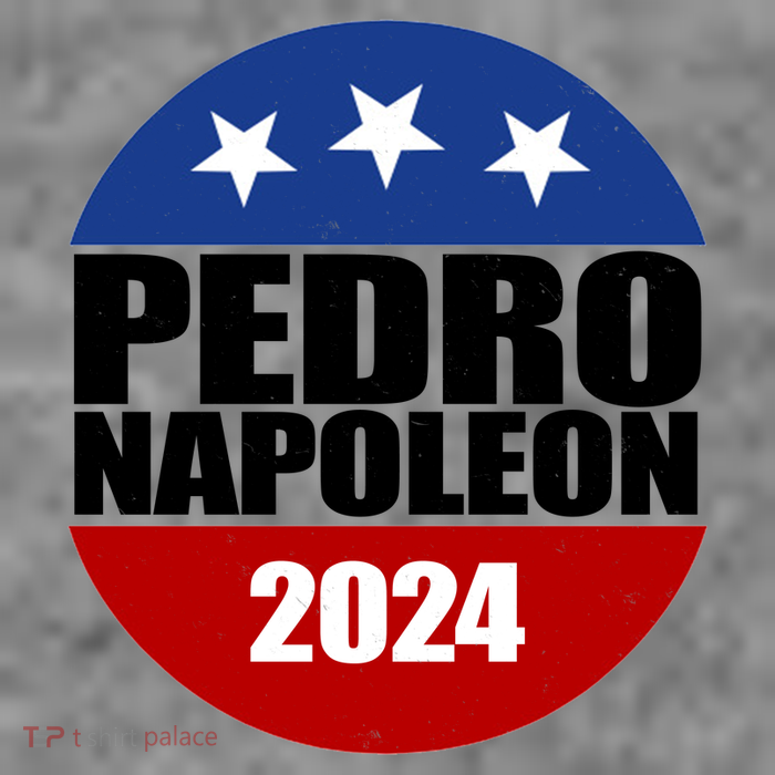 Vote Pedro Napoleon 2024 Election Tall T-Shirt
