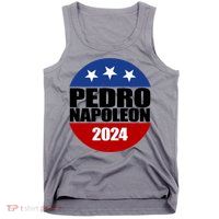 Vote Pedro Napoleon 2024 Election Tank Top