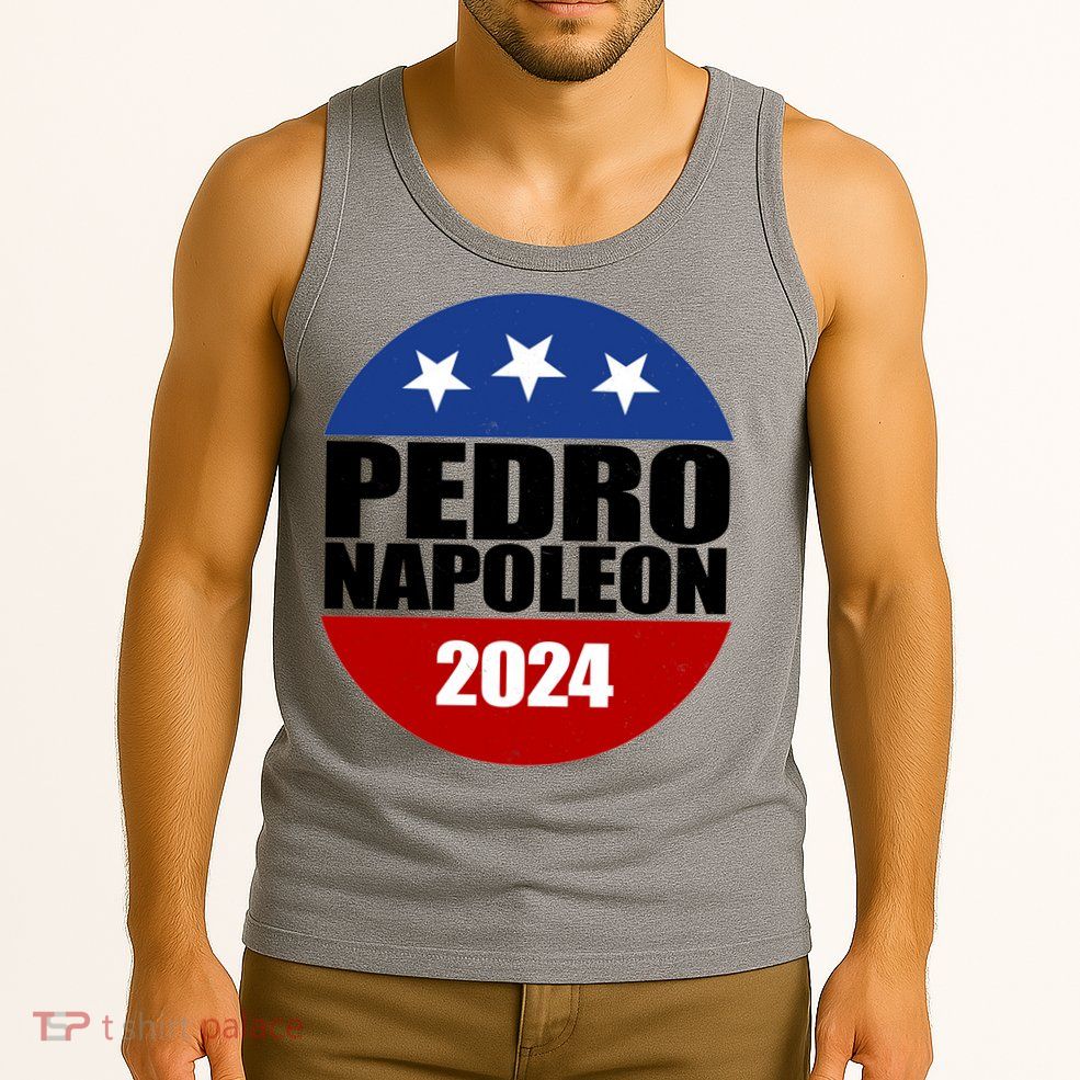 Vote Pedro Napoleon 2024 Election Tank Top