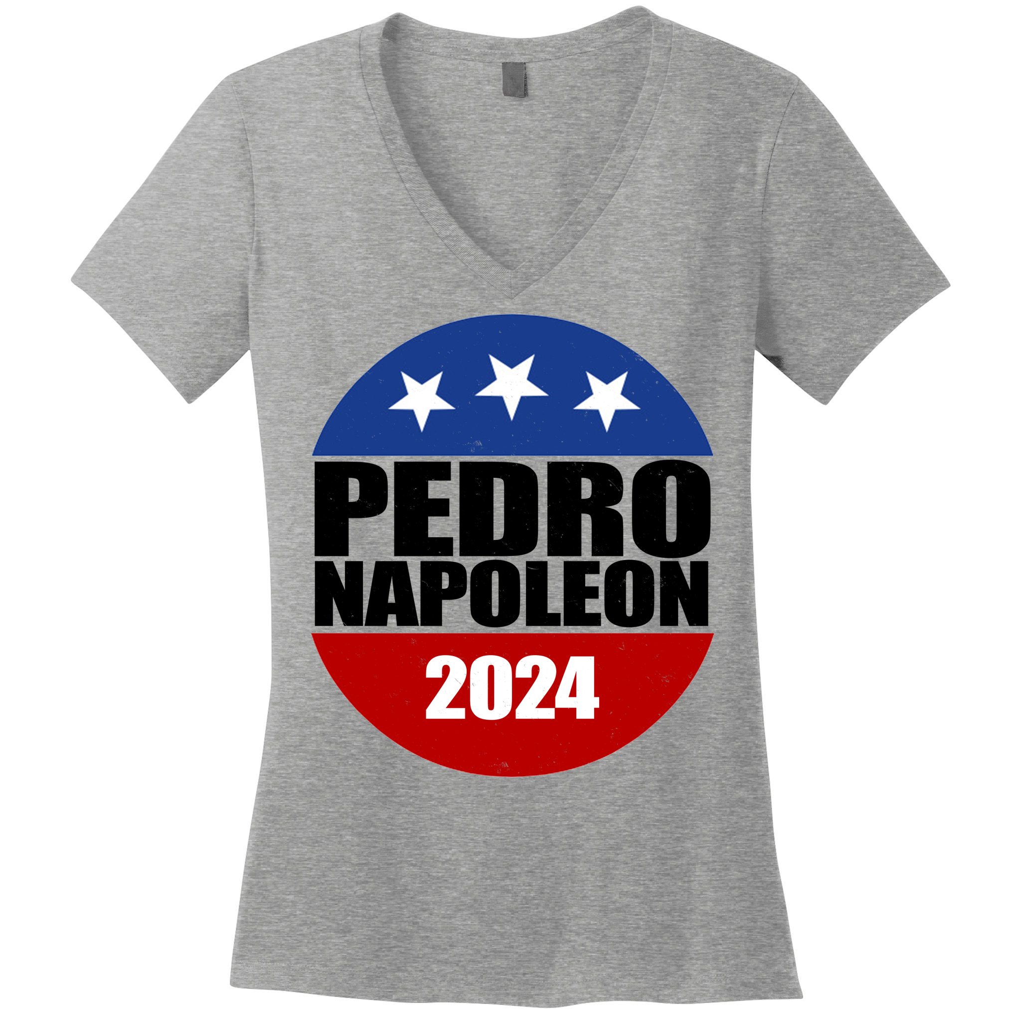 Vote Pedro Napoleon 2024 Election Women's V-Neck T-Shirt