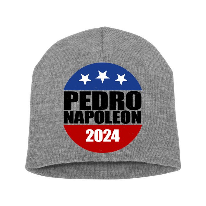 Vote Pedro Napoleon 2024 Election Short Acrylic Beanie