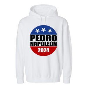 Vote Pedro Napoleon 2024 Election Garment-Dyed Fleece Hoodie