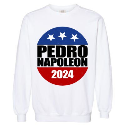 Vote Pedro Napoleon 2024 Election Garment-Dyed Sweatshirt
