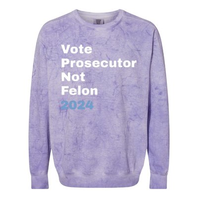 Vote Prosecutor Not Felon Colorblast Crewneck Sweatshirt