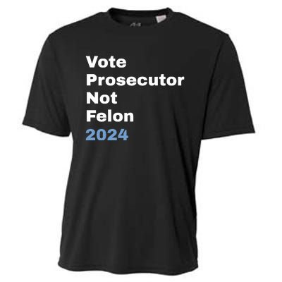 Vote Prosecutor Not Felon Cooling Performance Crew T-Shirt