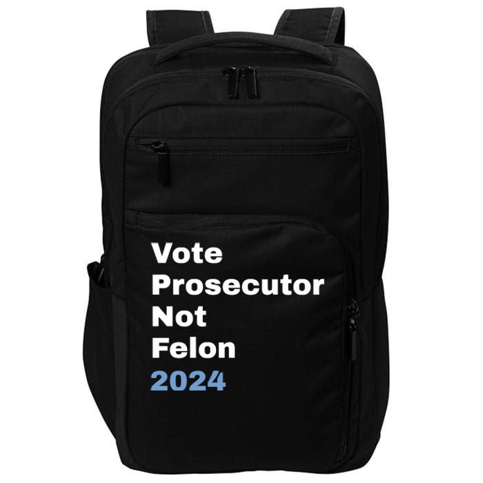 Vote Prosecutor Not Felon Impact Tech Backpack