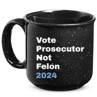 Vote Prosecutor Not Felon 15oz Campfire Ceramic Mug