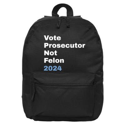 Vote Prosecutor Not Felon 16 in Basic Backpack