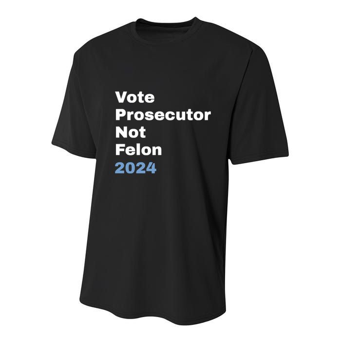 Vote Prosecutor Not Felon Youth Performance Sprint T-Shirt