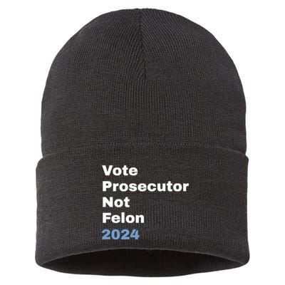 Vote Prosecutor Not Felon Sustainable Knit Beanie