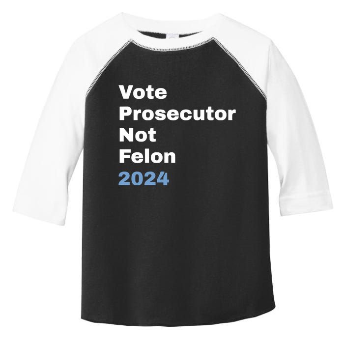 Vote Prosecutor Not Felon Toddler Fine Jersey T-Shirt