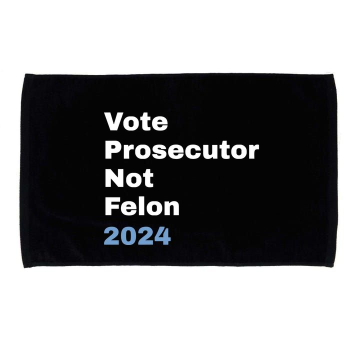 Vote Prosecutor Not Felon Microfiber Hand Towel