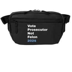 Vote Prosecutor Not Felon Crossbody Pack