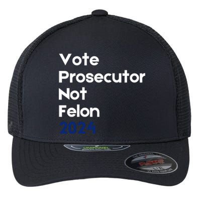 Vote Prosecutor Not Felon Flexfit Unipanel Trucker Cap