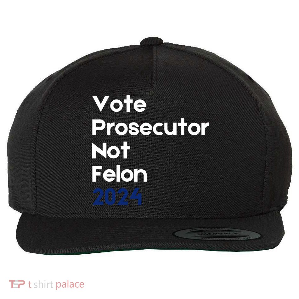 Vote Prosecutor Not Felon Wool Snapback Cap