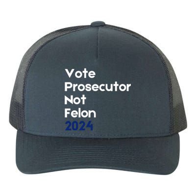 Vote Prosecutor Not Felon Yupoong Adult 5-Panel Trucker Hat