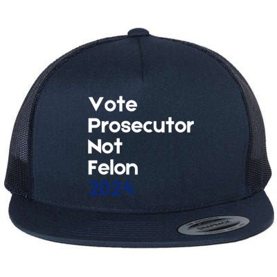 Vote Prosecutor Not Felon Flat Bill Trucker Hat