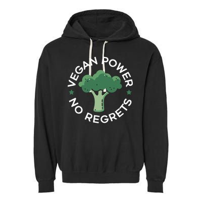 Vegan Power No Regrets Herbivore Vegetarian Veggies Veganism Cute Gift Garment-Dyed Fleece Hoodie