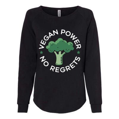 Vegan Power No Regrets Herbivore Vegetarian Veggies Veganism Cute Gift Womens California Wash Sweatshirt