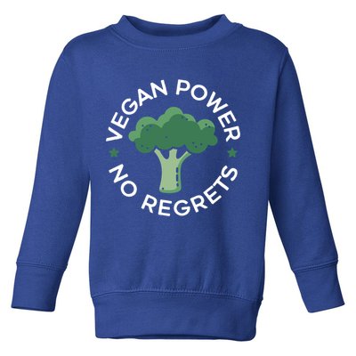 Vegan Power No Regrets Herbivore Vegetarian Veggies Veganism Cute Gift Toddler Sweatshirt