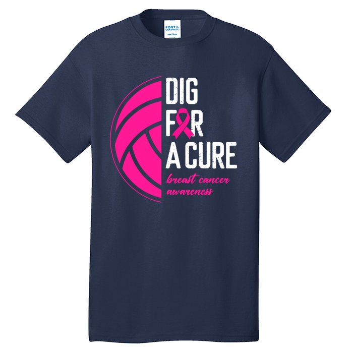 Volleyball Pink Out Dig For A Cure Breast Cancer Awareness Tall T-Shirt