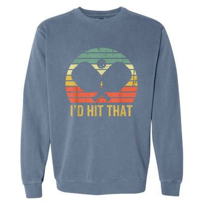 Vintage Pickleball Player Funny I'd Hit That Retro Garment-Dyed Sweatshirt