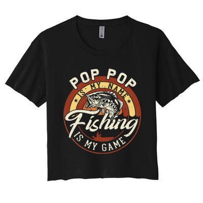 Vintage Pop Pop is My Name Fishing Game Gift For Fathers Day Women's Crop Top Tee