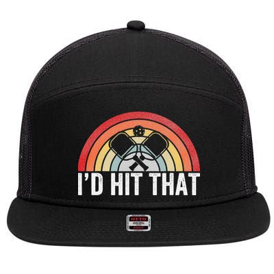 Vintage Pickleball Player Funny I'd Hit That Retro Gift 7 Panel Mesh Trucker Snapback Hat