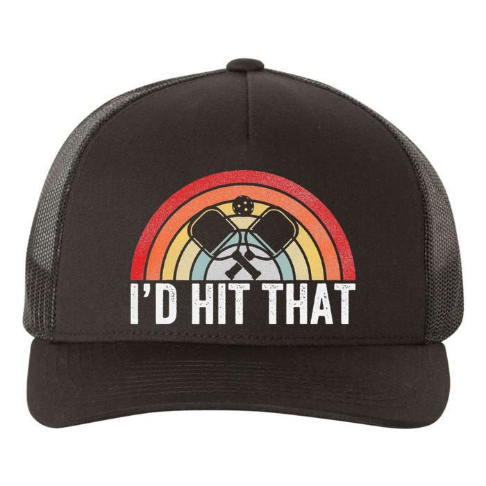 Vintage Pickleball Player Funny I'd Hit That Retro Gift Yupoong Adult 5-Panel Trucker Hat