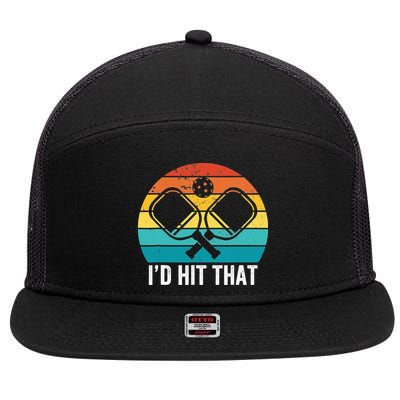 Vintage Pickleball Player Funny I'd Hit That Retro Gift 7 Panel Mesh Trucker Snapback Hat