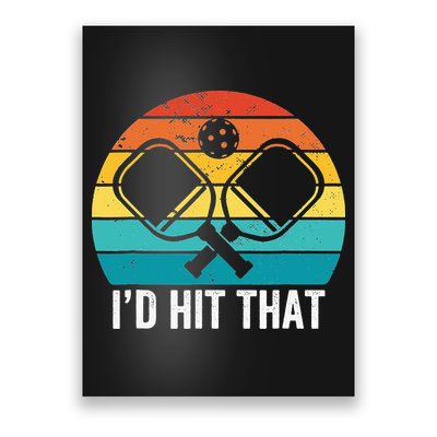 Vintage Pickleball Player Funny I'd Hit That Retro Gift Poster