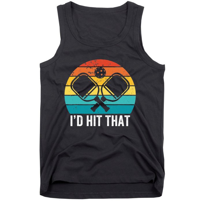 Vintage Pickleball Player Funny I'd Hit That Retro Gift Tank Top