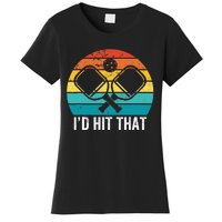 Vintage Pickleball Player Funny I'd Hit That Retro Gift Women's T-Shirt