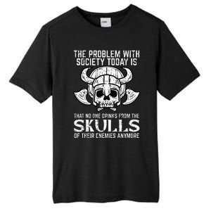 Viking Problem Society Today Skull Funny Norse Mythology Tall Fusion ChromaSoft Performance T-Shirt