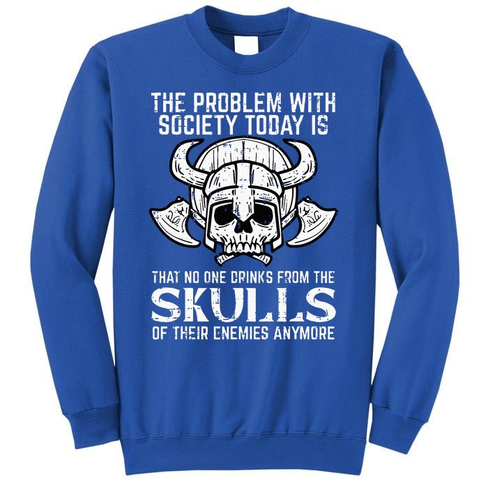 Viking Problem Society Today Skull Funny Norse Mythology Sweatshirt